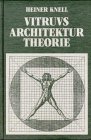 Vitruvs Architekturtheorie. Versuch einer Interpretation