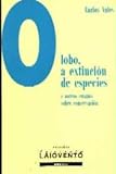 Image de Lobo, a extinción de especies: e outros ensaios sobre conservación