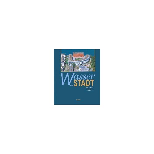 [PDF] Download Wasser in der Stadt: Perspektiven einer neuen Urbanitát Kostenlos