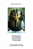 Bad Schwalbach, Lord Carnarvon und das Grab des Tut-ench- Amun (Book on Demand) by Manfred G Schmitz