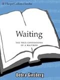 Image de Waiting: The True Confessions of a Waitress