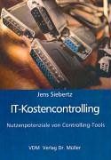 Download IT-Kostencontrolling: Nutzenpotenziale von Controlling-Tools