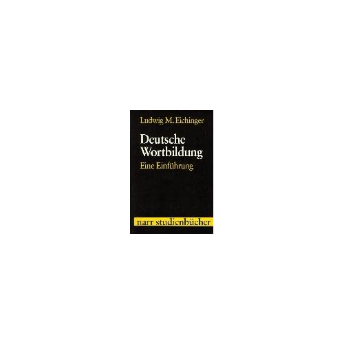 [PDF] Download Deutsche Wortbildung: Eine Einführung (Narr Studienbücher) Kostenlos