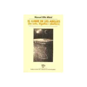 El llibre de les abelles (De setis, lligallos i abellers) (Cavall Bernat)