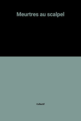 couverture de : MEURTRES AU SCALPEL