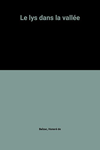 couverture de : Le lys dans la vall&eacute;e