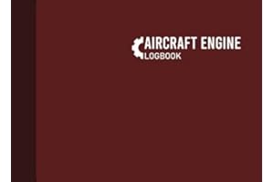 Aircraft Engine Logbook: Aircraft Engine Maintenance Log, Engine Maintenance Logbook, 110 Pages, Burgundy Cover (8.25"x6")