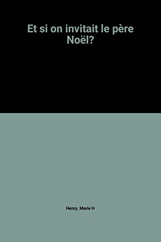 couverture de : Et si on invitait le P&egrave;re No&euml;l ?