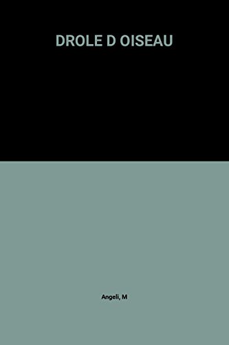 couverture de : Dr&ocirc;le d'oiseau