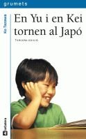 En Yu i en Kei tornen al Japó: 174 (Grumets)