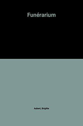 couverture de : Fun&eacute;rarium