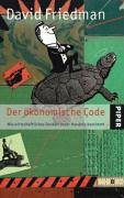 Der ökonomische Code: Wie wirtschaftliches Denken unser Handeln bestimmt