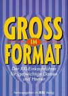 Download Gross im Format. Der XXL- Einkaufsführer für (ge) wichtige Damen und Herren Download Gross im Format. Der XXL- Einkaufsführer für (ge) wichtige Damen und Herren