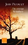 Download Die einzige Wahrheit: Roman Download Die einzige Wahrheit: Roman