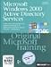 Microsoft Windows 2000 Active Directory Services - Original Microsoft Training für Examen 70-217 by 
