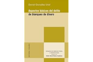 Aspectos básicos del delito de blanqueo de dinero