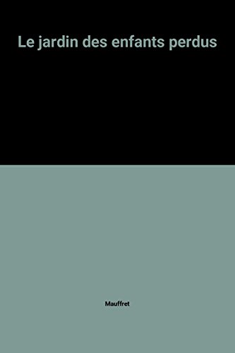 couverture de : Le Jardin des enfants perdus