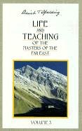 Life and Teaching of the Masters of the Far East (Life & Teaching of the Masters of the Far East)