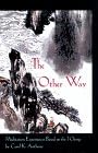 The Other Way: Book of Meditation Experiences Based on the I Ching