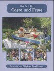 Download Kochen für Gäste und Feste: Rezepte von Allgäuer Bäuerinnen Download Kochen für Gäste und Feste: Rezepte von Allgäuer Bäuerinnen