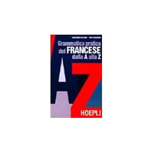 Grammatica pratica del francese dalla A alla Z