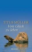Download Vom Glück zu leben Download Vom Glück zu leben