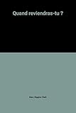 Quand reviendras-tu ?