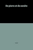 De pierre et de cendre