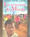 couverture de : TRAVERS&Eacute;E DU MIROIR (LA)