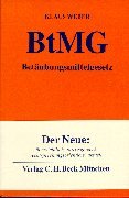 Betäubungsmittelgesetz. Kommentar. Verordnungen zum BtMG Buchen