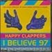 Produktbild I Believe '97 by Happy Clappers (1980-01-01)