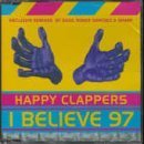Preisvergleich Produktbild I Believe '97 by Happy Clappers (1980-01-01)