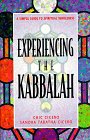 Experiencing the Kabbalah: A Simple Guide to Spiritual Wholeness by 
