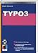 TYPO3 Content Management, m. CD-ROM by