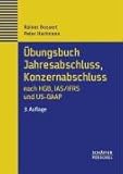 Image de Übungsbuch Jahresabschluß, Konzernabschluß nach HGB und IAS/IFRS und US-GAAP. Repetitorium in Übungen und Fällen mit Musterlösungen