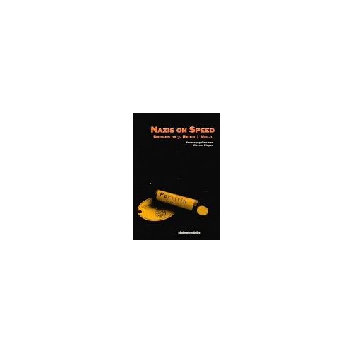 [PDF] Nazis on Speed - Drogen im 3. Reich - Vol. 1 KOSTENLOS DOWNLOAD