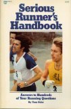 Preisvergleich Produktbild Serious runner's handbook: Answers to hundreds of your running questions