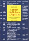 Download Unser tägliches Latein: Lexikon des lateinischen Spracherbes