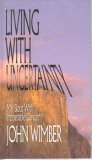 Preisvergleich Produktbild Living With Uncertainty: My Bout With Inoperable Cancer
