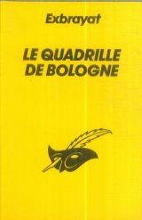 couverture de : Quadrille de Bologne, Le