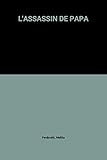 L'ASSASSIN DE PAPA