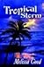 Tropical Storm by