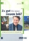 Image de Zu gut für einen neuen Job?: Strategien und Alternativen für Überqualifizierte