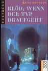 Cover zum Buch Blöd, wenn der Typ draufgeht