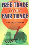 Free Trade Versus Fair Trade: A Movement for New Strategy