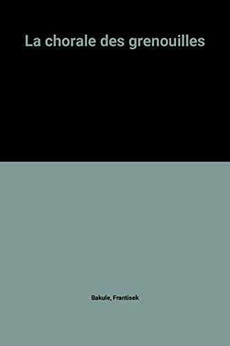 couverture de : La chorale des grenouilles