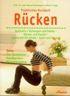 Download Praktisches Kursbuch Rückenschule: Wie Sie Beschwerden des Haltungs- und Bewegungsapparates vorbeugen und sanft behandeln