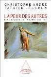 La peur des autres : Trac, timidité et phobie sociale La peur des autres : Trac, timidité et phobie sociale