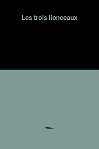 couverture de : trois lionceaux (Les)