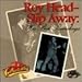 Produktbild Slip Away: His Best Recordings by Roy Head (1993-08-05)